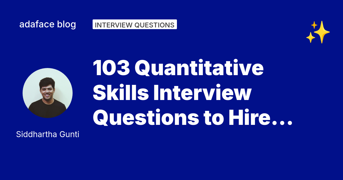 103 Quantitative Skills Interview Questions - Adaface