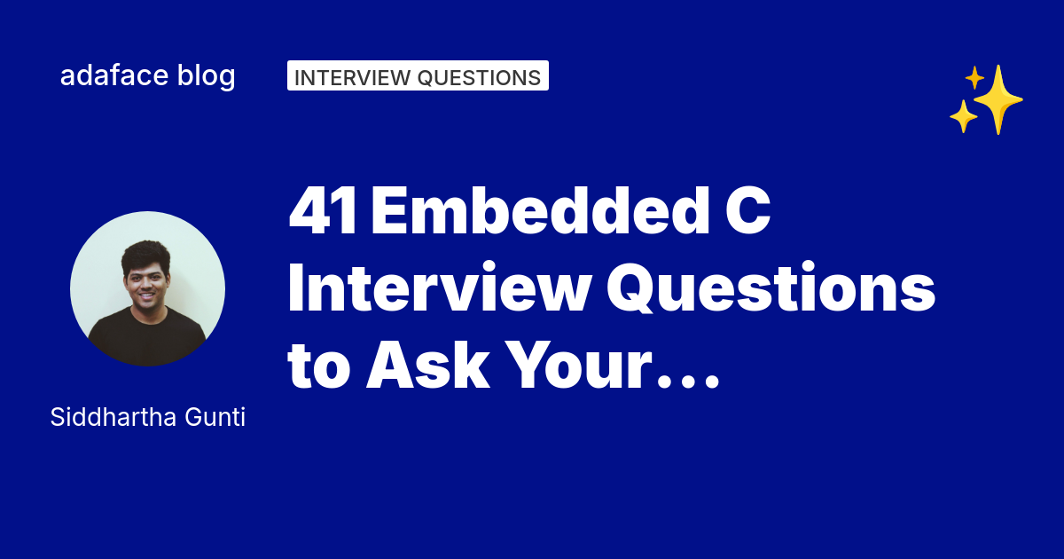 41 Embedded C Interview Questions - Adaface