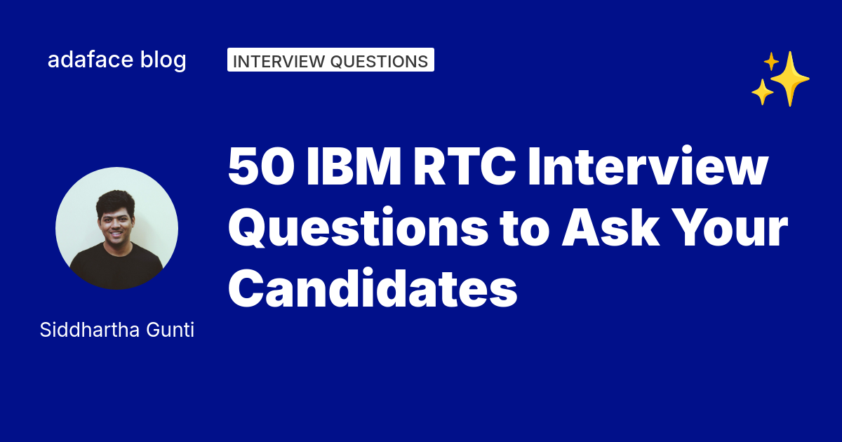 50 IBM RTC Interview Questions - Adaface