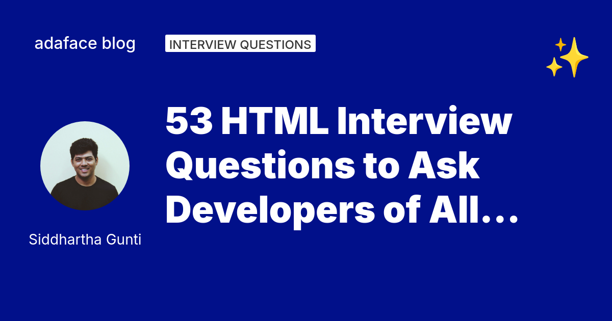 53 HTML Interview Questions - Adaface
