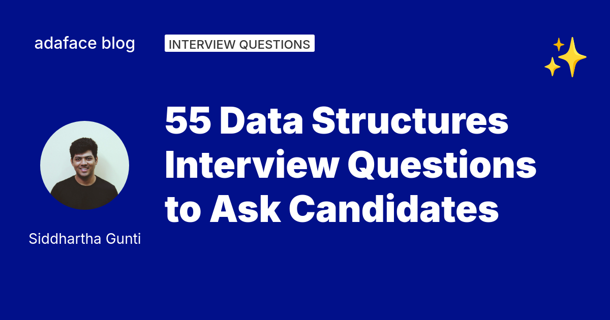 55 Data Structures Interview Questions - Adaface