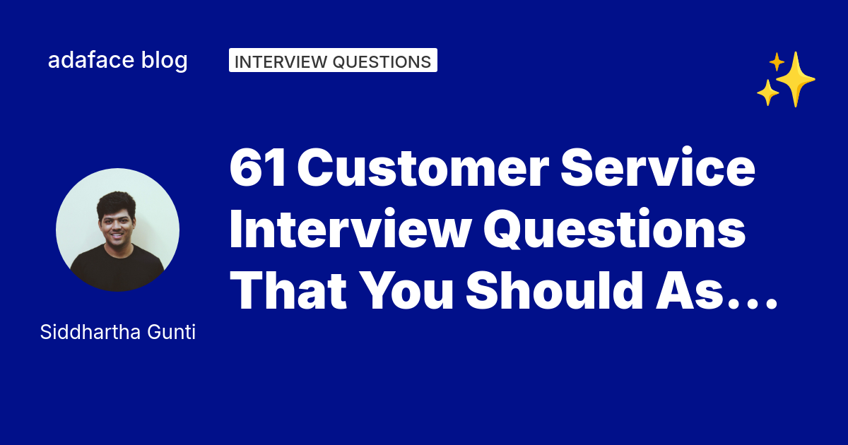 61 Customer Service Interview Questions - Adaface