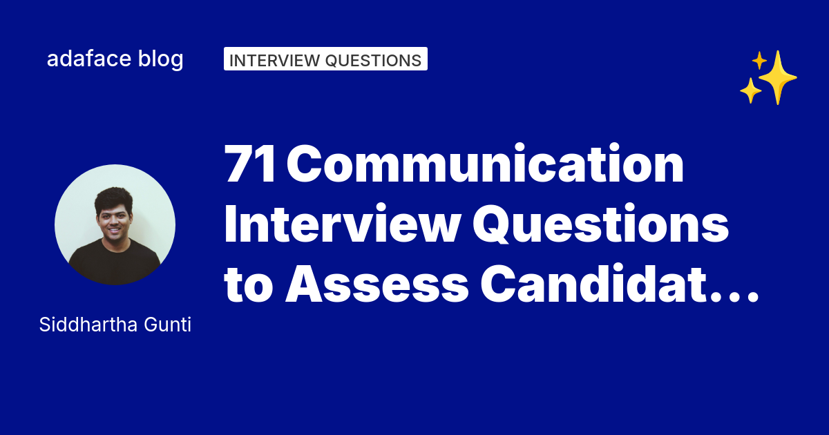 71 Communication Interview Questions - Adaface