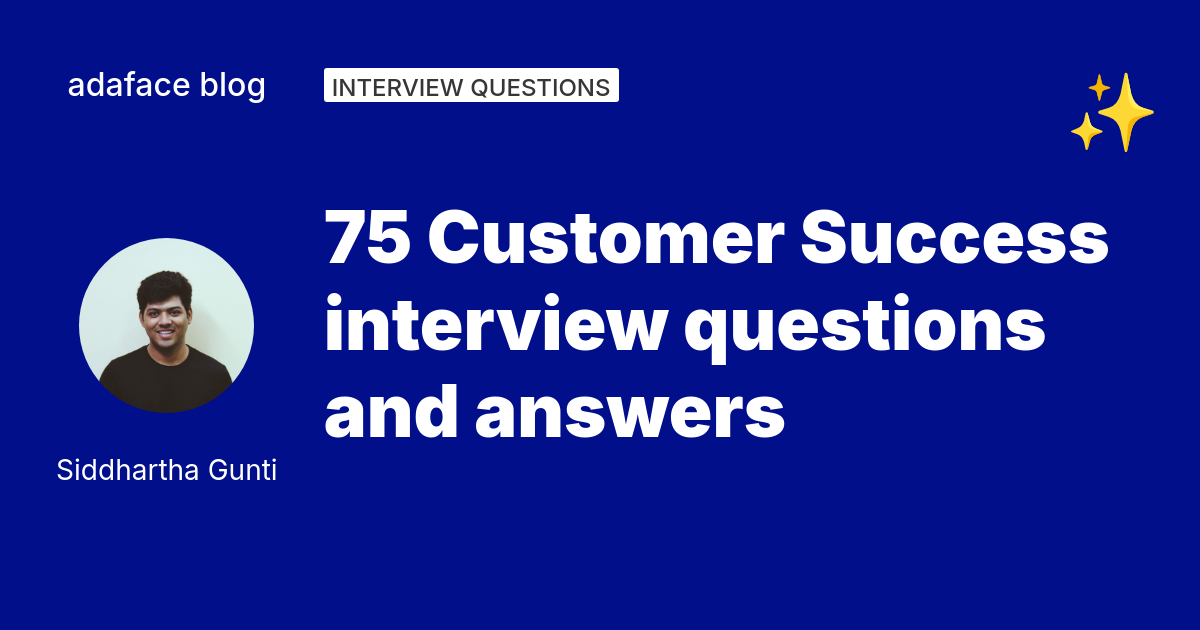 75 Customer Success interview questions - Adaface