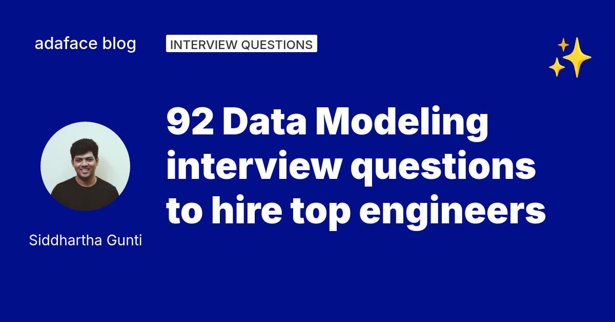 92 Data Modeling Interview Questions - Adaface