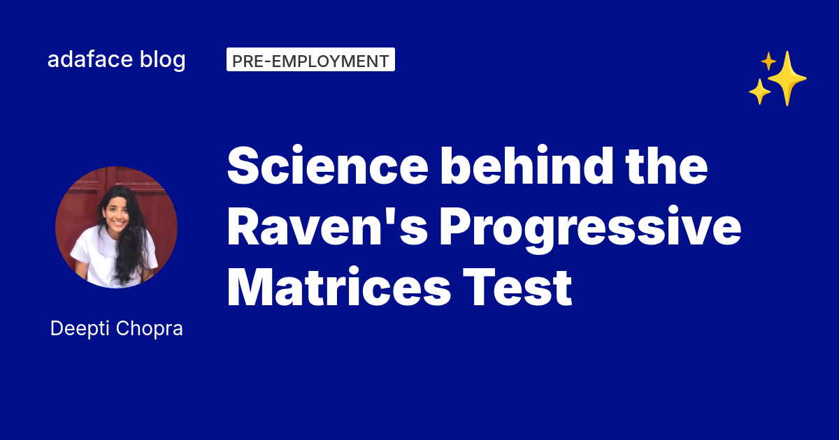 Science behind the Raven's Progressive Matrices Test