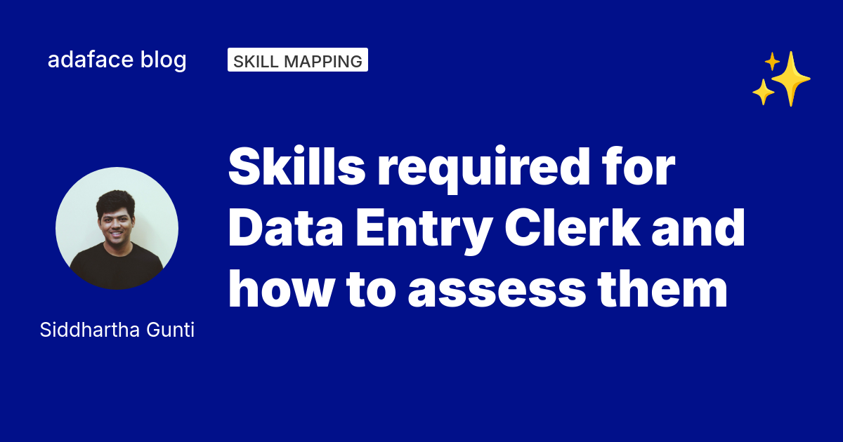 Skills required for Data Entry Clerk and how to assess them