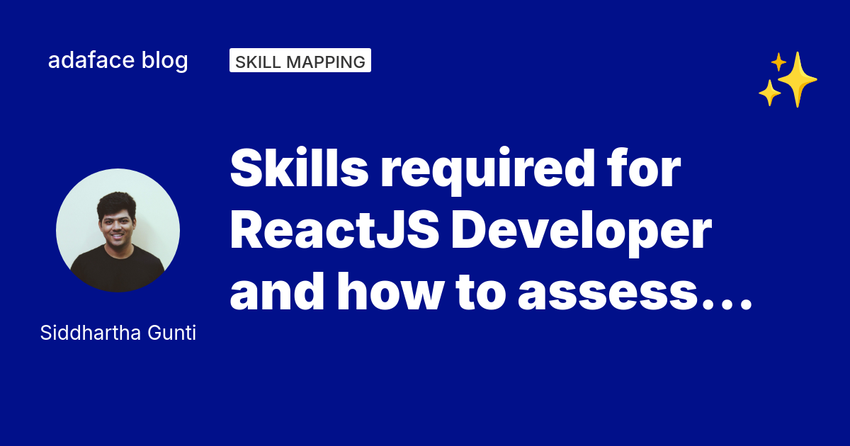Skills required for ReactJS Developer and how to assess them