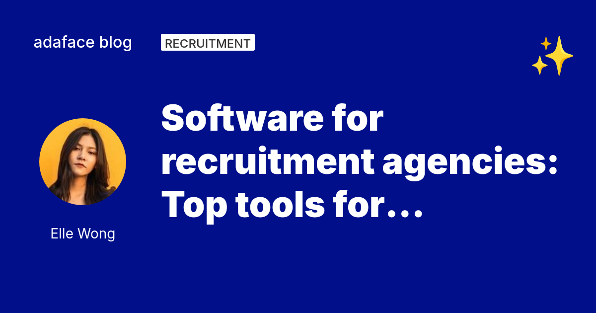 Software for recruitment agencies: Top tools for efficiency