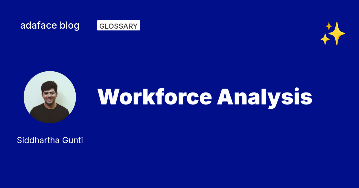 Workforce Analysis: Importance, Methods, and Challenges